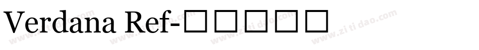 Verdana Ref字体转换